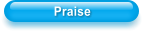 Praise