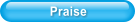 Praise